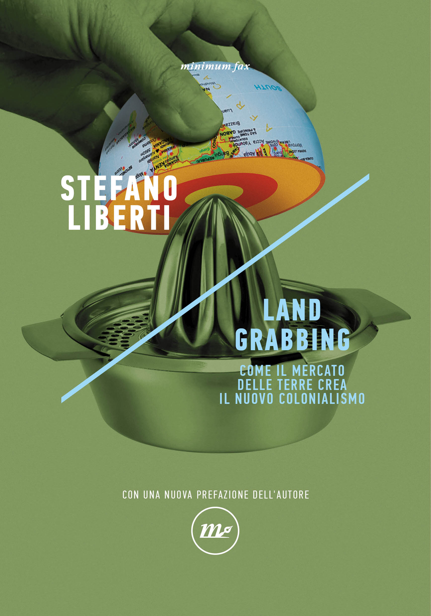 land-grabbing-2630 libro copertina stefano liberti minimum fax 