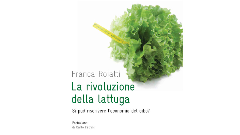 la rivoluzione della lattuga libro Franca Roiatti