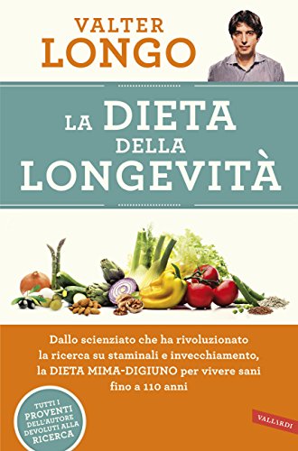 Valter Longo La dieta della longevità - copertina libro 2016