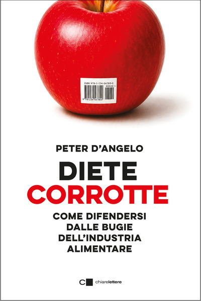 Diete corrotte Peter D'Angelo Chiarelettere
